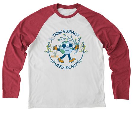 Think Globally, Weed Locally!, a Rise Up Red/ Bright White Allmade Eco Triblend Colorblock Raglan Long Sleeve Tee