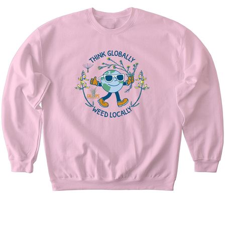 Think Globally, Weed Locally!, a Light Pink Softstyle Crewneck Sweatshirt