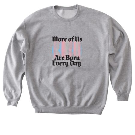 More of Us Are Born Everyday - Baby Heads 2, a Sport Grey Softstyle Crewneck Sweatshirt