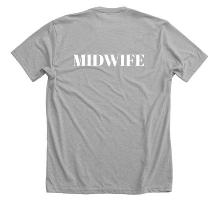 Midwife Shirt, a Athletic Heather Premium Unisex Tee (back-view)