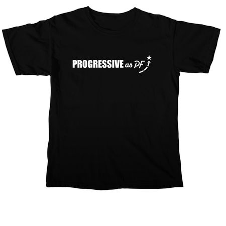 Progressive as Pf, a Black Comfort Colors Unisex Tee