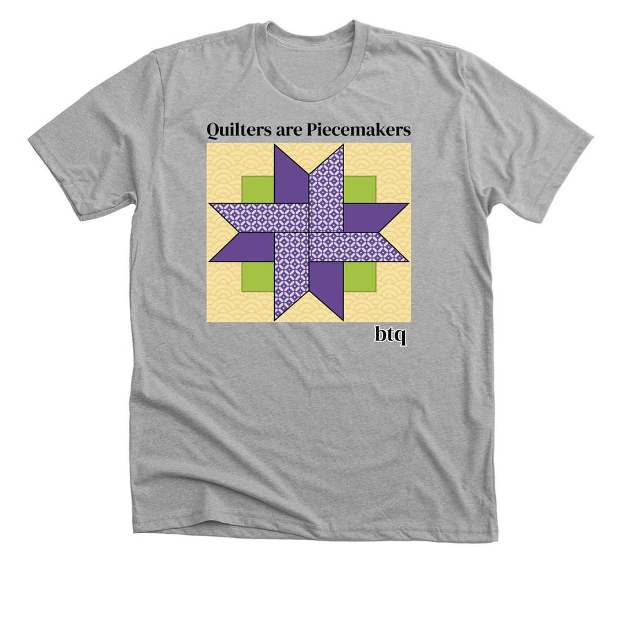 Quilters are Piecemakers, a Athletic Heather Premium Unisex Tee