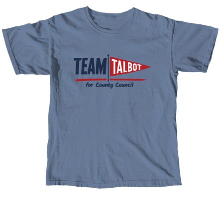 Team Talbot!, a Blue Jean Comfort Colors Unisex Tee