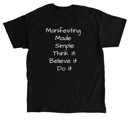Let?s Make Manifesting Made Simple A Movement, a Black Classic Unisex Tee