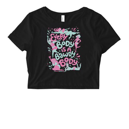 Every Body is a Bawdy Body - Pink and Teal, a Black Women's Fitted Cropped Tee