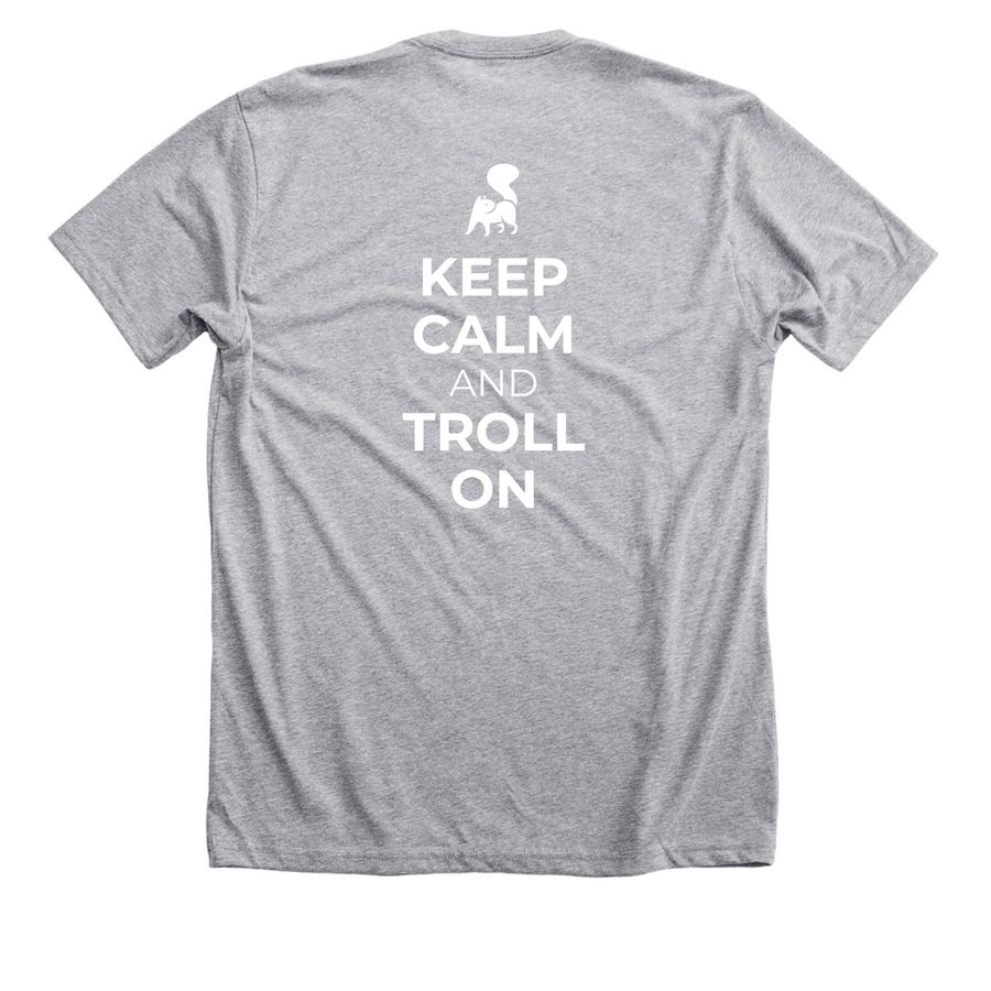 Keep Calm & Troll On, a Athletic Heather Premium Unisex Tee (back-view)