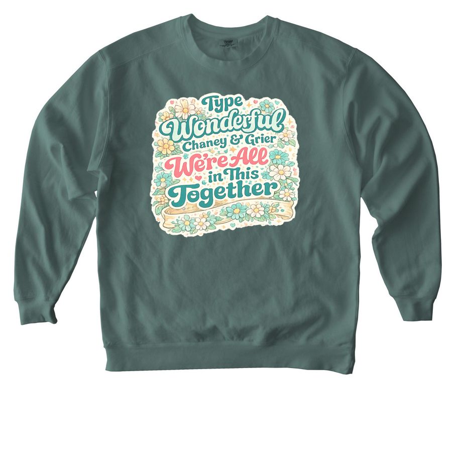 Team Wonderful Tees, a Blue Spruce Comfort Colors Crewneck Sweatshirt