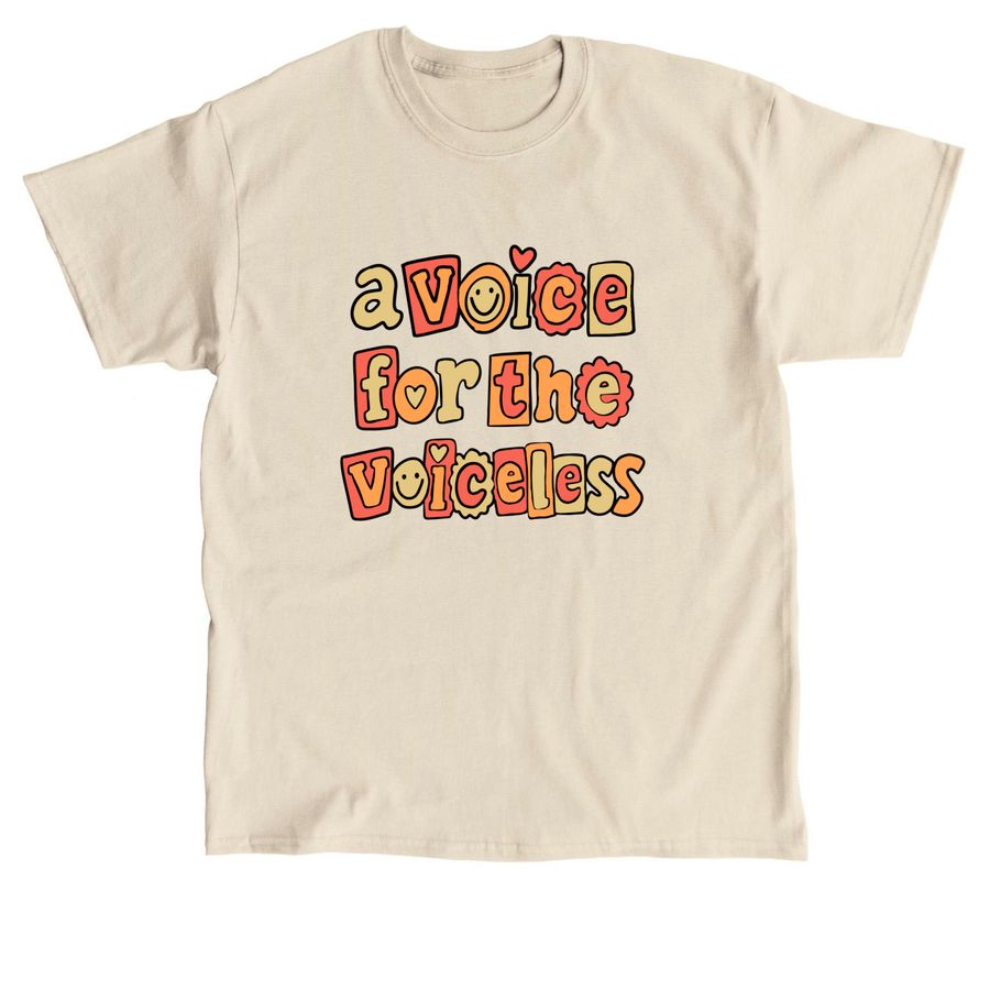 A VOICE FOR THE VOICELESS, a Sand Classic Unisex Tee