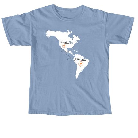 De Aqu? y De All?, a Washed Denim Comfort Colors Unisex Tee