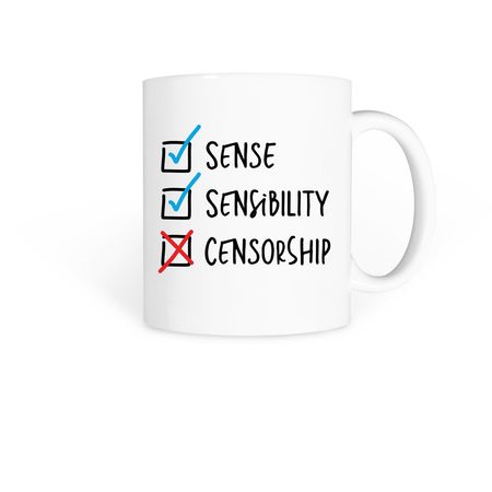 Sense Sensibility Censorship Mug, a White Coffee Mug