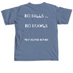 No Balls, No Brawls, a Blue Jean Comfort Colors Unisex Tee (back-view)