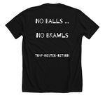 No Balls, No Brawls, a Solid Black Blend Premium Unisex Tee (back-view)