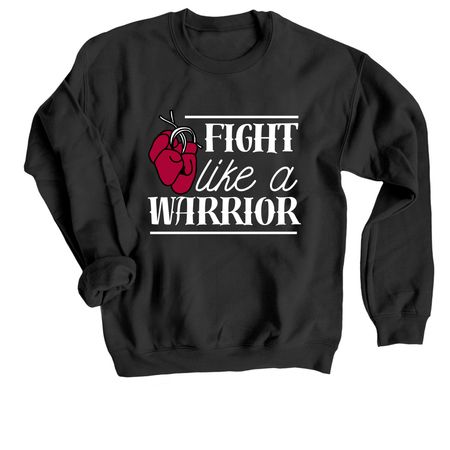 Fight like a Warrior, a Black Crewneck Sweatshirt