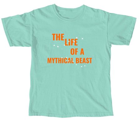 The Life of a Mythical Beast, a Chalky Mint Comfort Colors Unisex Tee