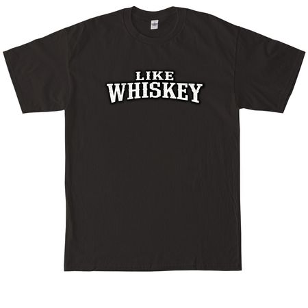 Like Whiskey&nbsp;, a Black Tall Classic Unisex Tee