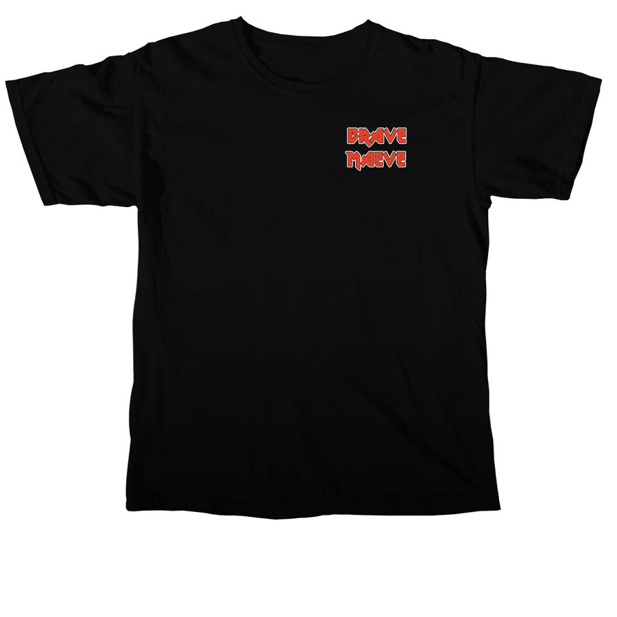 Brave Maeve&nbsp;, a Black Comfort Colors Unisex Tee