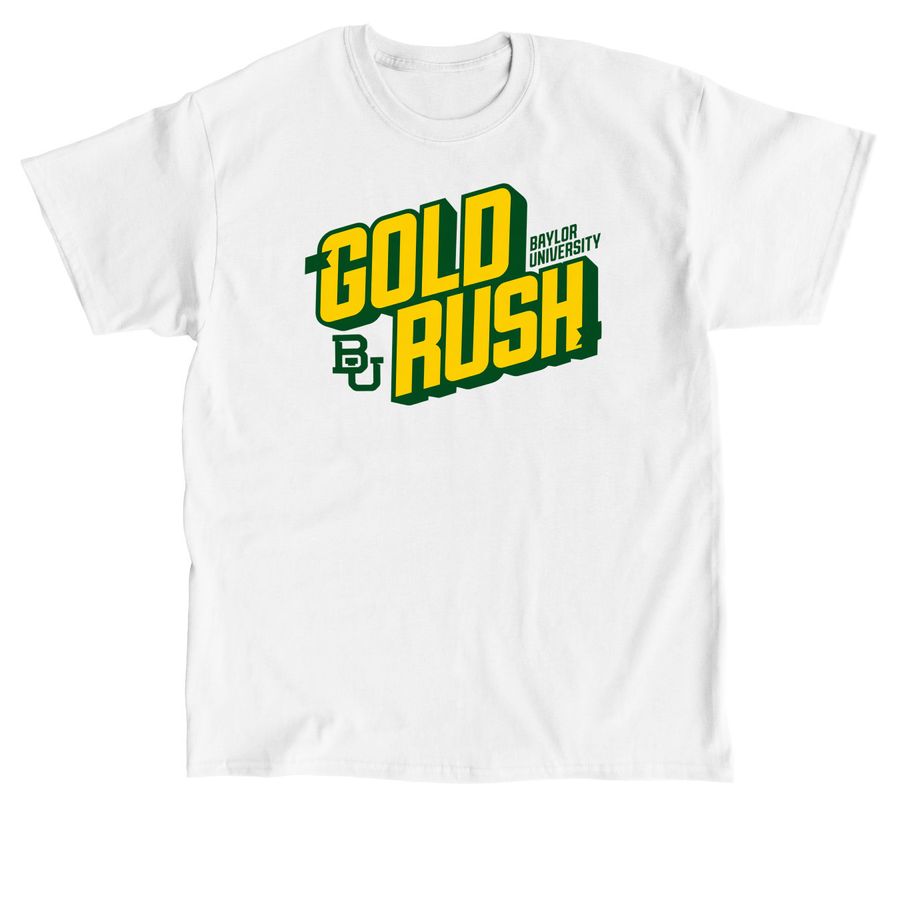 Official Baylor University Gold Rush T-Shirt, a White Classic Unisex Tee