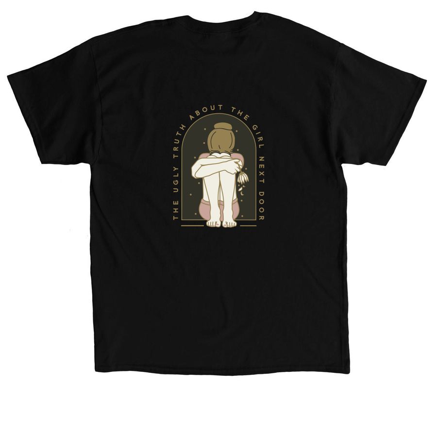 The Ugly Truth About The Girl Next Door, a Black Classic Unisex Tee (back-view)