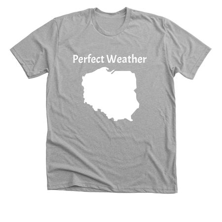 Some Places are Perfect, a Athletic Heather Premium Unisex Tee