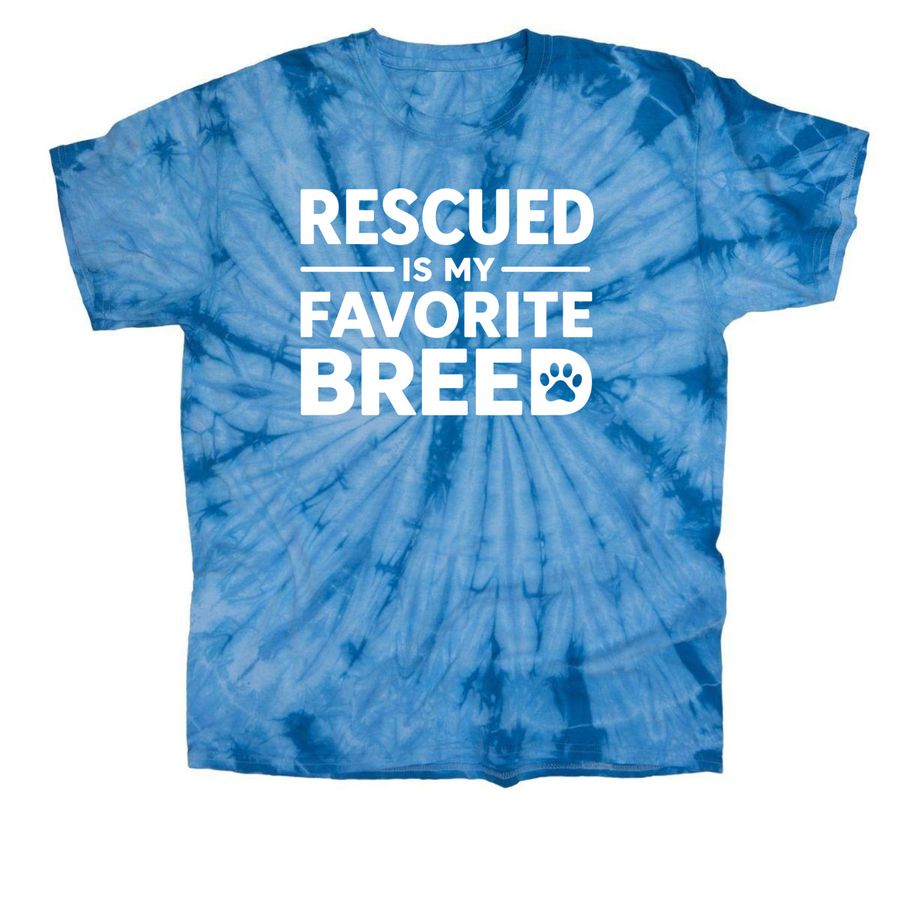 Rescue Is My Favorite Breed, a Baby Blue Classic Tie Dye Tee
