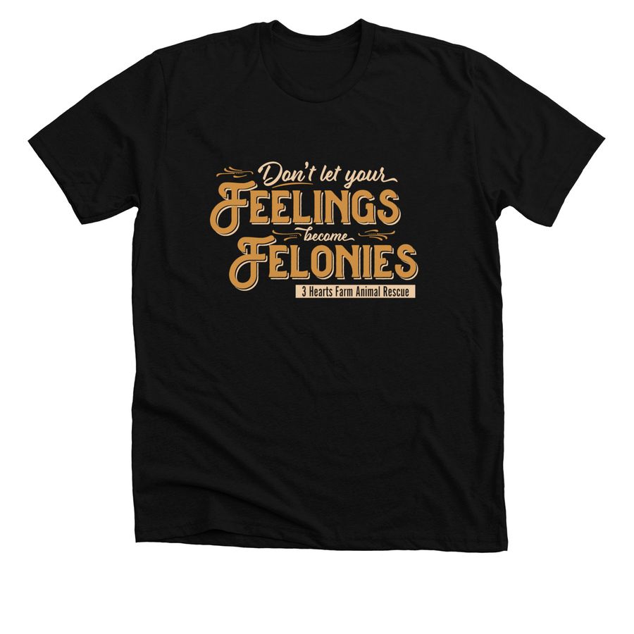 Feelings Fundraiser, a Solid Black Blend Premium Unisex Tee