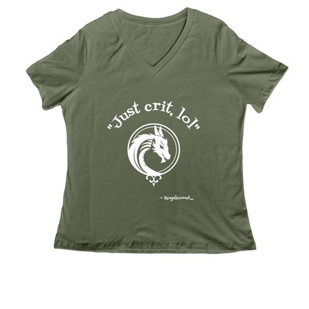 "Just crit, lol", a Military Green Women's Relaxed V-Neck Tee