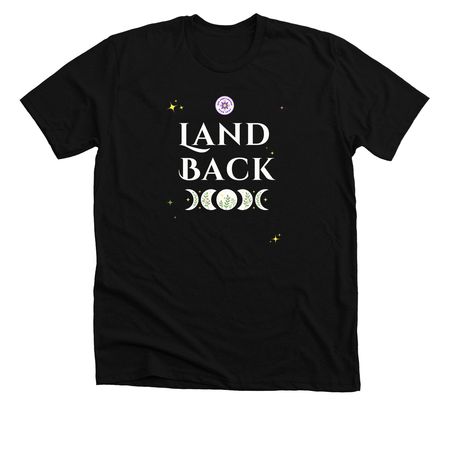 LAND BACK hoodies & tees, a Solid Black Blend Premium Unisex Tee