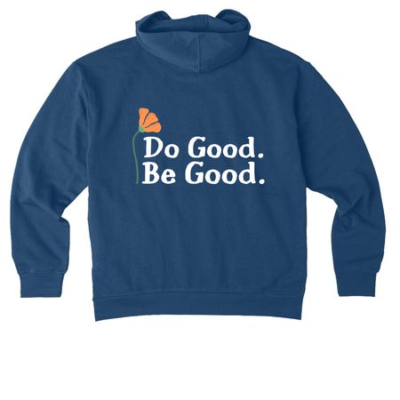 Do Good. Be Good., a Tidal Blue Reclaimist Pullover Hoodie (back-view)