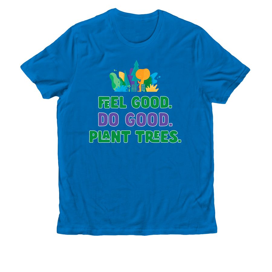 Friends of Trees ~ Feel Good. Do Good., a Beacon Blue Allmade Organic Cotton Unisex Tee