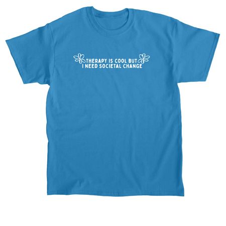 Societal Change, a Sapphire Classic Unisex Tee