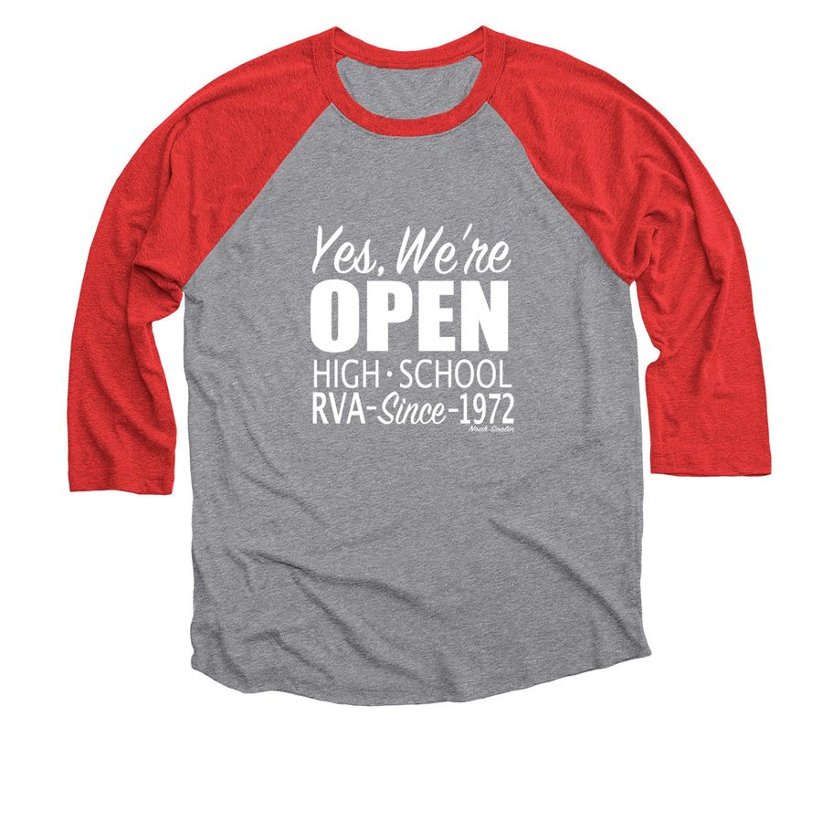 Yes, We're OPEN Hoodie & T-Shirt White Font, a Red and Premium Heather 3/4 Sleeve Baseball Tee