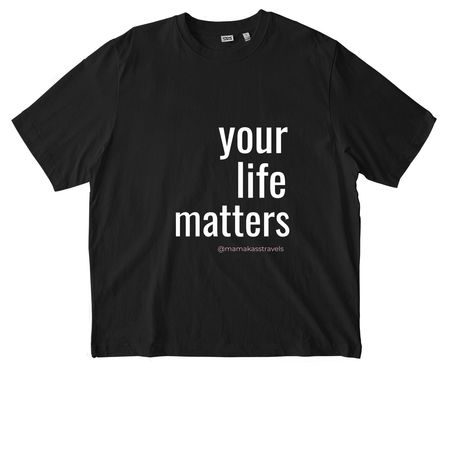 Your Life Matters ?&nbsp;, a Black Stanley/Stella Unisex Freestyler Heavyweight Tee