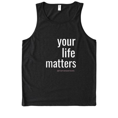 Your Life Matters ?&nbsp;, a Deep Black Allmade Eco Triblend Tank