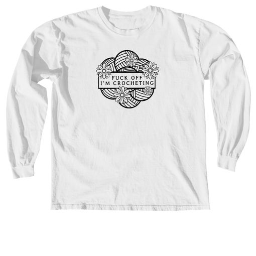 F-Off Outline! White Comfort Colors Long Sleeve Tee