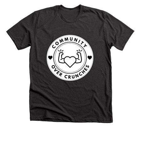 Community Over Crunches, a Dark Grey Heather Premium Unisex Tee