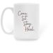 All you need is Dogs & Coffee, a White Large Coffee Mug (back-view)