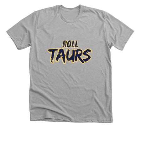 Roll Taurs, a Athletic Heather Premium Unisex Tee