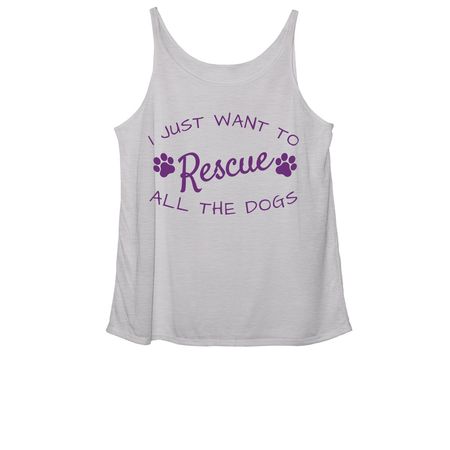 I Just Want To Rescue All The Dogs, a Athletic Heather Women's Slouchy Tank