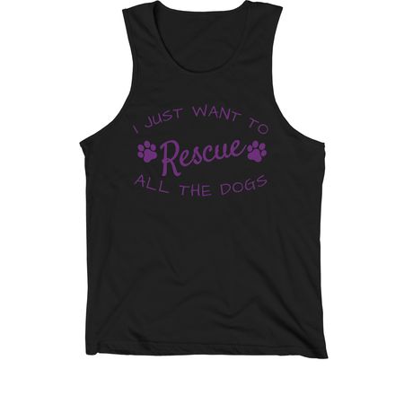 I Just Want To Rescue All The Dogs, a Black Premium Cotton Tank