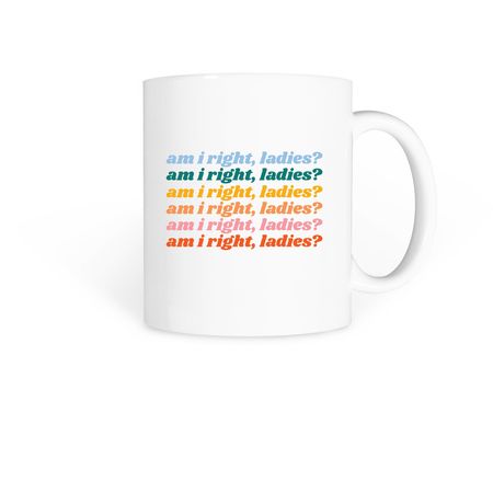Am I right mugs!, a White Coffee Mug
