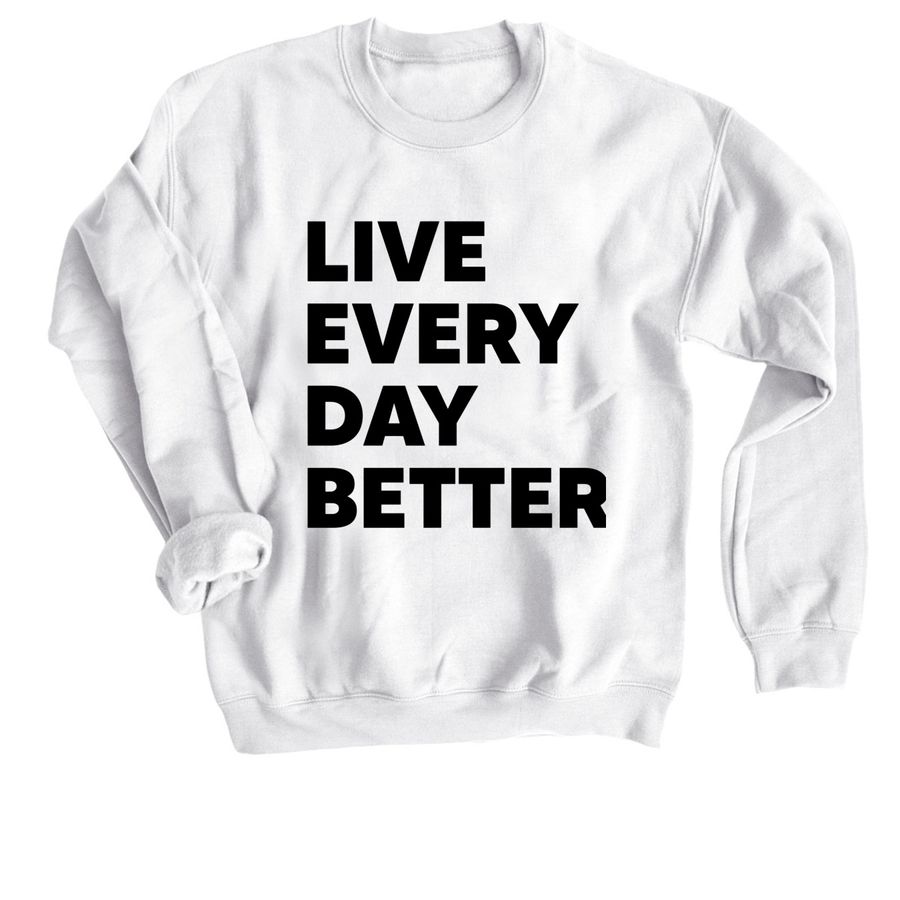 Live Every Day Better | Bonfire
