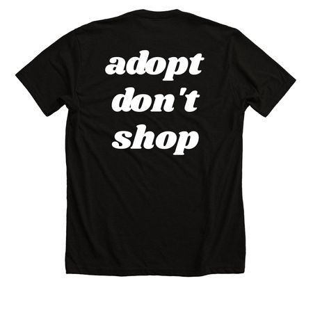 Adopt don't shop, a Solid Black Blend Premium Unisex Tee (back-view)