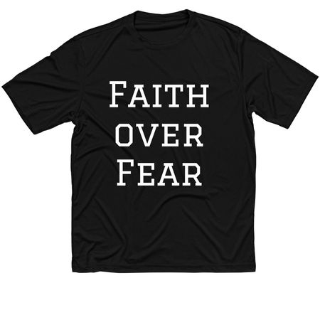 Faith Over Fear Athletic Apparel, a Black Classic Performance Tee