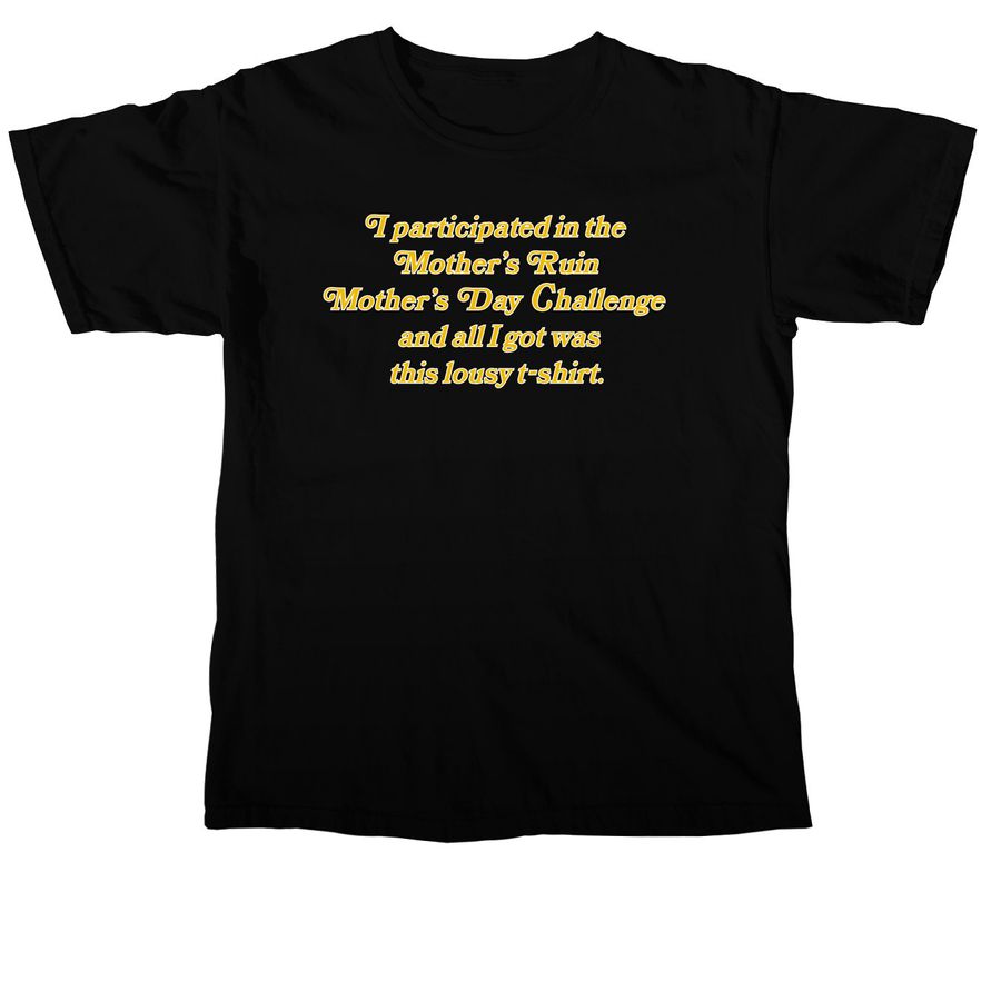 MOTHER'S DAY CHALLENGE, a Black Comfort Colors Unisex Tee