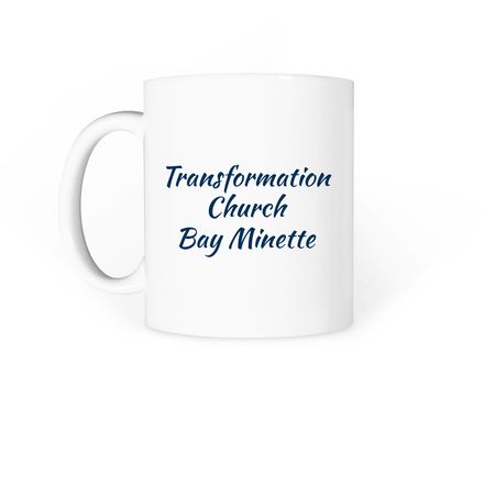 Transformation Church Merch, a White Coffee Mug (back-view)