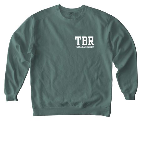 Tulsa Bar Review Merchandise, a Blue Spruce Comfort Colors Crewneck Sweatshirt