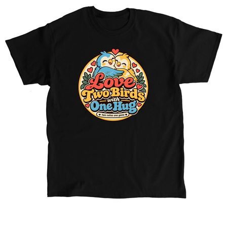 Love Two Birds | Two Cuties One Game, a Black Classic Unisex Tee