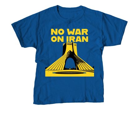 NO WAR ON IRAN - AZADI, a Royal Blue Youth Unisex Tee