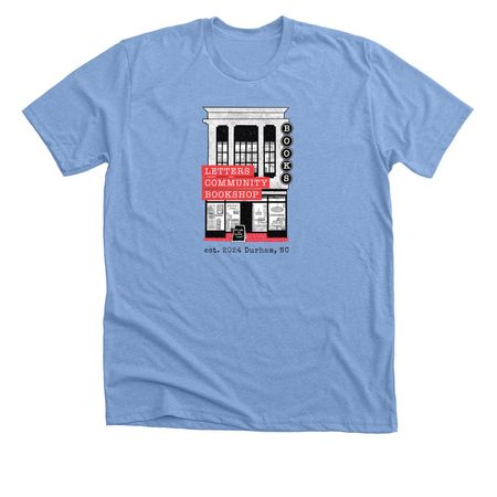 Letters Storefront Tee, a Heather Carolina Blue Premium Unisex Tee