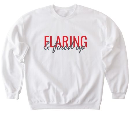 FLARING & fired up, a White Softstyle Crewneck Sweatshirt